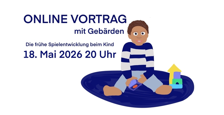 Ankündigung Online Vortrag: Frühe Spielentwicklung beim Kind 18.Mai 2026
