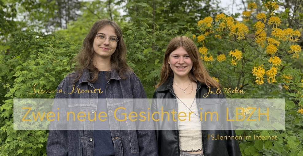 Foto zwei neue Gesichter im LBZH FSJ im Internat